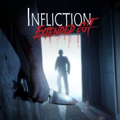  Infliction: Extended Cut - Een Spookachtige Reis Door een Verbroken Huisgezin!